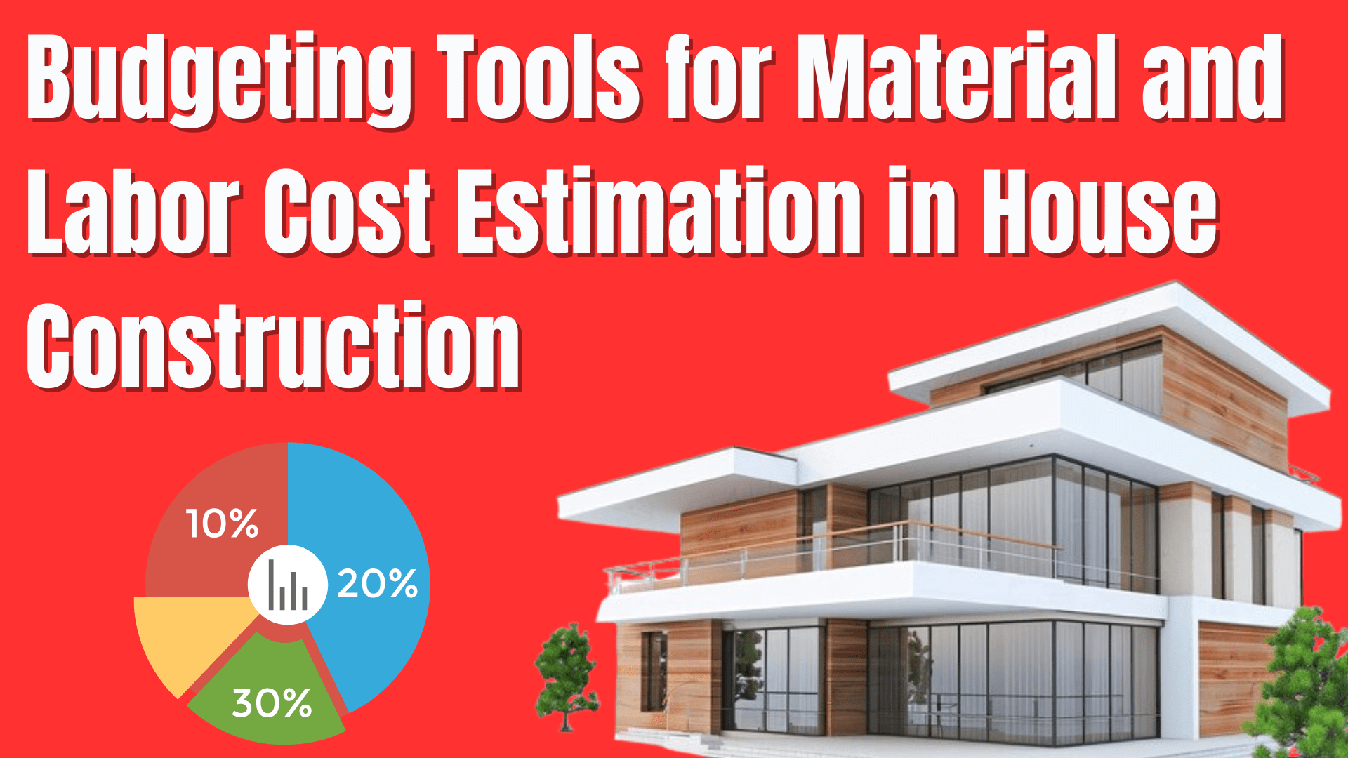 Budgeting Tools for Material Cost Estimation for House Construction