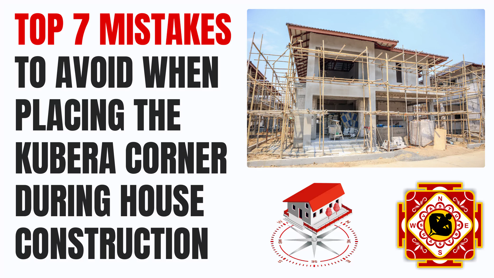 Top 7 Mistakes to Avoid When Placing the Kubera Corner During House Construction